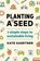 Planting a Seed, Kate Gaertner - Paperback - 9781774580486