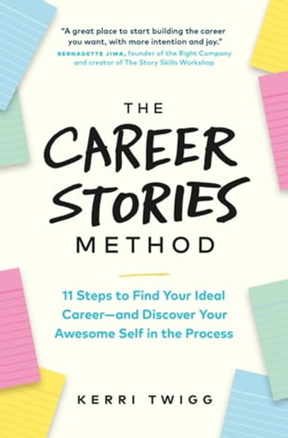 The Career Stories Method, Kerri Twigg - Ebook - 9781774580608