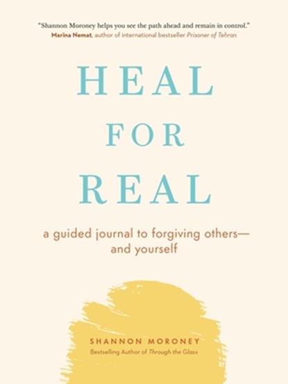 Heal For Real, Shannon Moroney - Paperback - 9781774580998