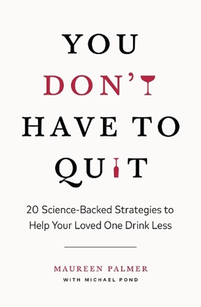 You Don't Have to Quit, Maureen Palmer - Paperback - 9781774584668