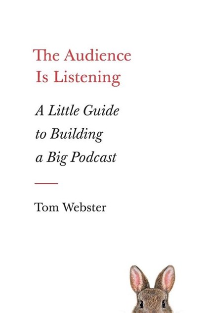The Audience Is Listening, Tom Webster - Paperback - 9781774585276