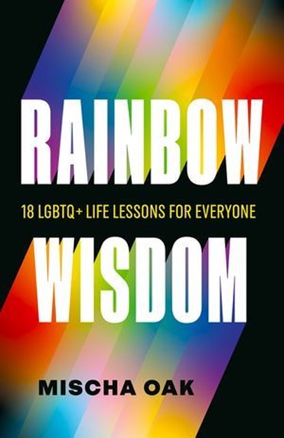 Rainbow Wisdom, Mischa Oak - Ebook - 9781774585559