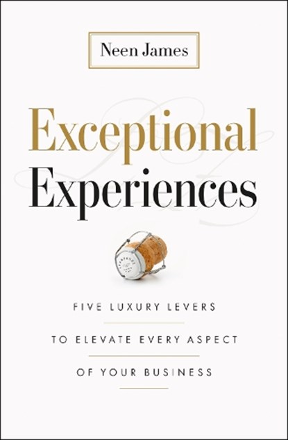 Exceptional Experiences, Neen James - Gebonden - 9781774586259