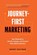 Journey-First Marketing, Brent Keltner - Paperback - 9781774586600