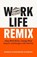 Work Life Remix, Ronnie Dickerson Stewart - Paperback - 9781774586747