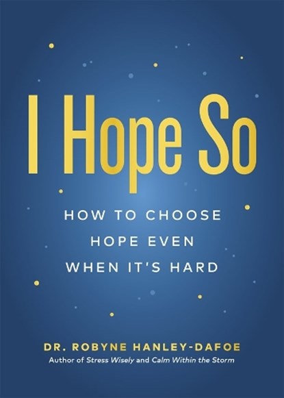 I Hope So, Robyne Hanley-Dafoe - Paperback - 9781774586792