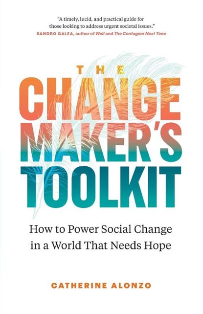 The Changemaker's Toolkit, Catherine Alonzo - Paperback - 9781774586884
