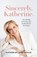 Sincerely, Katherine., Katherine Dudtschak - Paperback - 9781774586921