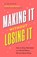 Making It Without Losing It, Jess Ekstrom - Paperback - 9781774587027