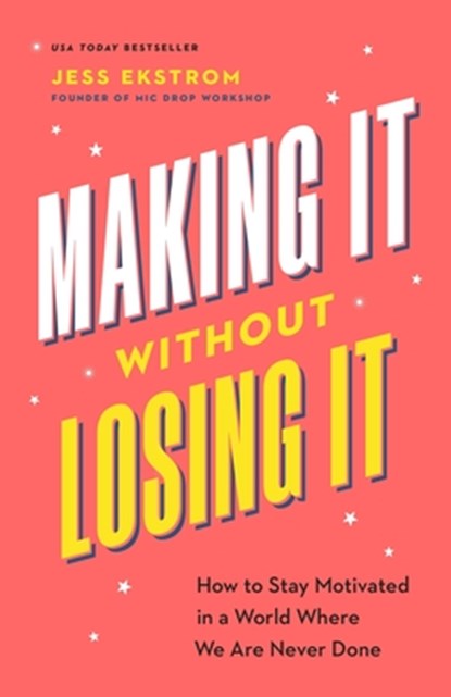 Making It Without Losing It, Jess Ekstrom - Paperback - 9781774587027
