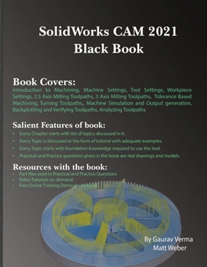 SolidWorks CAM 2021 Black Book, Gaurav Verma ; Matt Weber - Paperback - 9781774590119