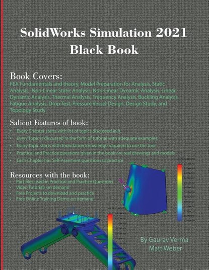 SolidWorks Simulation 2021 Black Book, Gaurav Verma ; Matt Weber - Paperback - 9781774590133