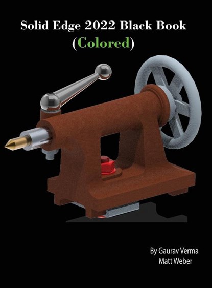 Solid Edge 2022 Black Book (Colored), Gaurav Verma ; Matt Weber - Gebonden - 9781774590485