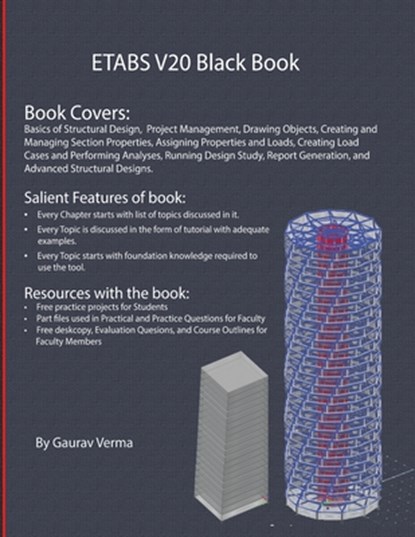 ETABS V20 Black Book, Gaurav Verma - Paperback - 9781774590812