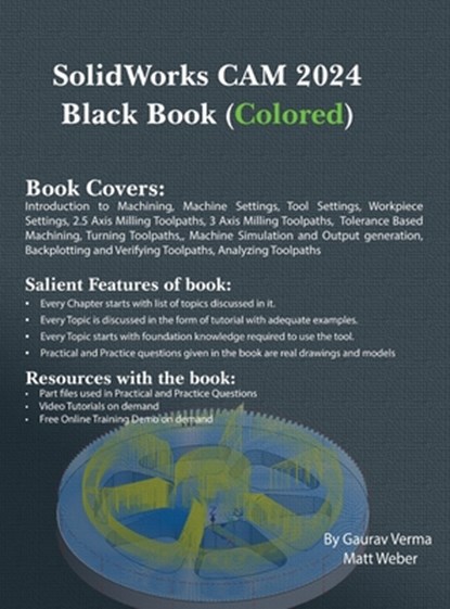 SolidWorks CAM 2024 Black Book, Gaurav Verma ; Matt Weber - Gebonden - 9781774591277
