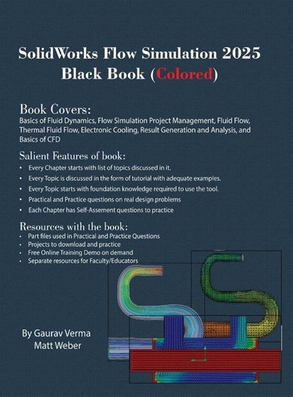 SolidWorks Flow Simulation 2025 Black Book, Gaurav Verma ; Matt Weber - Gebonden - 9781774591574