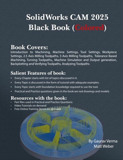 SolidWorks CAM 2025 Black Book, Gaurav Verma ; Matt Weber - Gebonden - 9781774591598