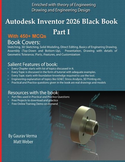 Autodesk Inventor 2026 Black Book Part I, Gaurav Verma ; Matt Weber - Paperback - 9781774591741
