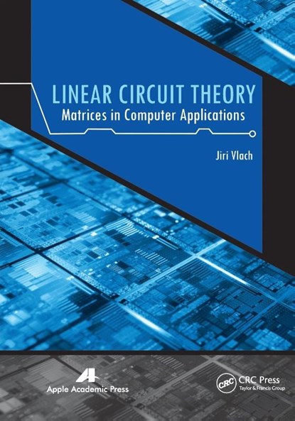 Linear Circuit Theory, Jiri Vlach - Paperback - 9781774632901