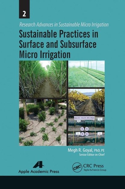 Sustainable Practices in Surface and Subsurface Micro Irrigation, Megh R. Goyal - Paperback - 9781774633380