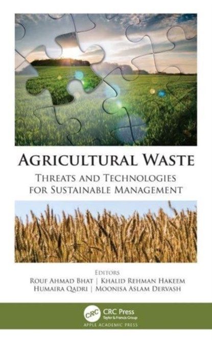 Agricultural Waste, Rouf Ahmad Bhat ; Khalid Rehman Hakeem ; Humaira Qadri - Paperback - 9781774637852