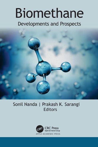 Biomethane, Sonil Nanda ; Prakash K. (Central Agricultural University Sarangi - Paperback - 9781774639832