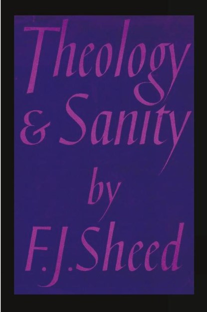 Theology and Sanity, Frank Sheed - Paperback - 9781774640081