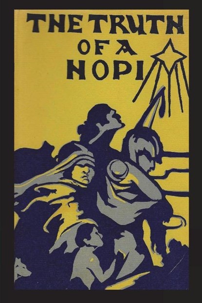 Truth of a Hopi, Edmund R. Nequatewa - Paperback - 9781774640135