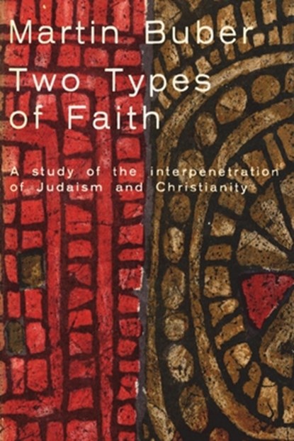 Two Types of Faith, Martin Buber - Paperback - 9781774640234