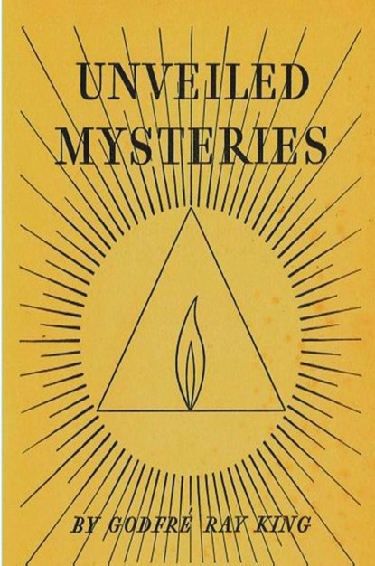 Unveiled Mysteries, Godfre Ray King - Paperback - 9781774640272