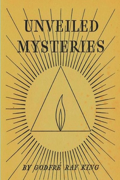 Unveiled Mysteries, Godfre Ray King - Paperback - 9781774640272