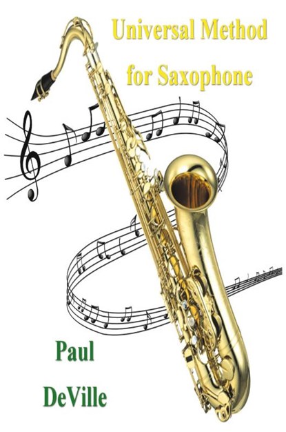 Universal Method for Saxophone, Paul Deville - Paperback - 9781774640289