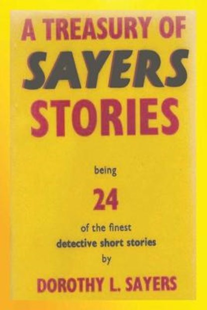 A Treasury of Sayers Stories, Dorothy L. Sayers - Paperback - 9781774640920