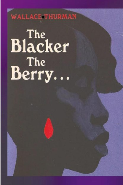 The Blacker the Berry, Wallace Thurman - Paperback - 9781774641293