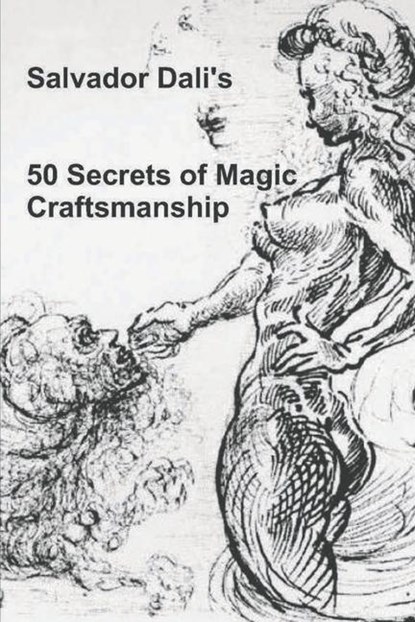 50 SECRETS OF MAGIC CRAFTSMANS, Salvador Dali - Paperback - 9781774641378