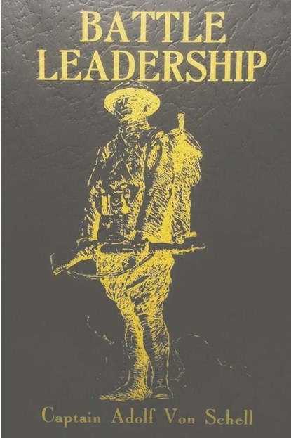 Battle Leadership, Adolf Von Schell - Paperback - 9781774641545