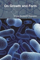 On Growth and Form - D'Arcy Wentworth Thompson - 9781774641774