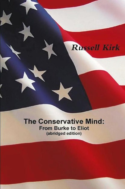 The Conservative Mind, Russell Kirk - Paperback - 9781774641989