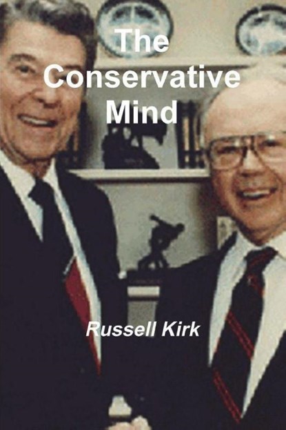 The Conservative Mind, Russell Kirk - Paperback - 9781774641996