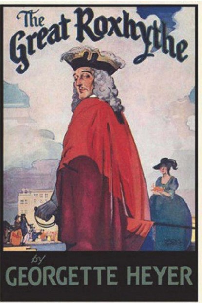 The Great Roxhythe, Georgette Heyer - Paperback - 9781774642016