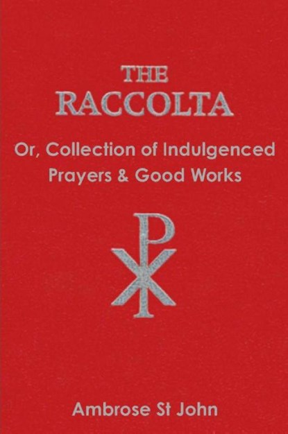 The Raccolta, Ambrose St John - Paperback - 9781774642177