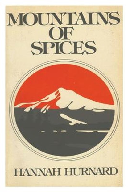 Mountains of Spices, Hannah Hurnard - Paperback - 9781774642412