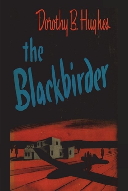 The Blackbirder, HUGHES,  Dorothy B. - Paperback - 9781774645208