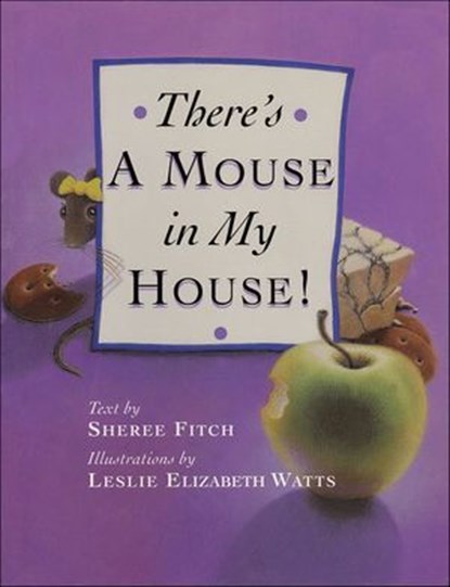 There's a Mouse in My House, Sheree Fitch - Ebook - 9781774710685