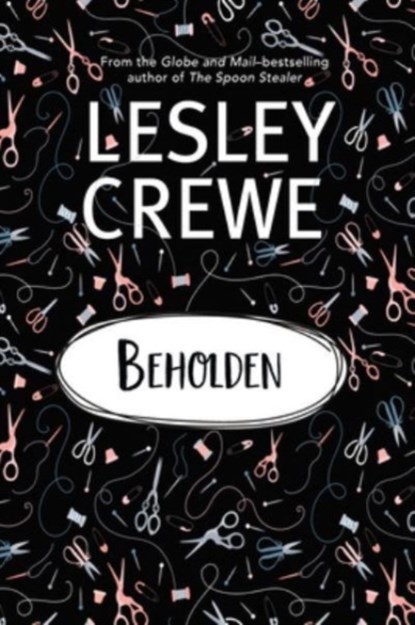 Beholden, LESLEY CREWE,  Lesley Crewe - Paperback - 9781774711897