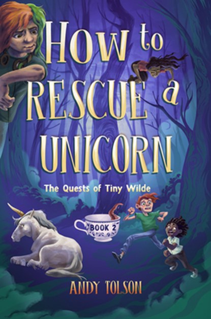 How to Rescue a Unicorn, Andy Tolson - Paperback - 9781774713792