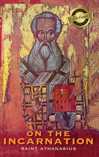 On the Incarnation (Deluxe Library Edition), Saint Athanasius - Gebonden - 9781774760475