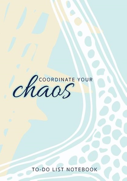 Coordinate Your Chaos To-Do List Notebook, Blank Classic - Paperback - 9781774760673