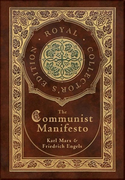 The Communist Manifesto (Royal Collector's Edition) (Case Laminate Hardcover with Jacket), Karl Marx ; Friedrich Engels - Gebonden - 9781774761403