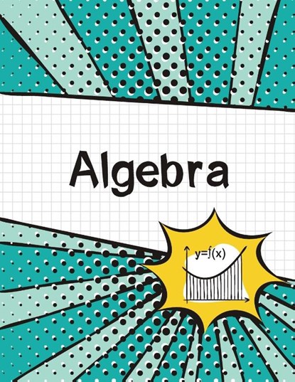 Algebra Graph Paper Notebook, Blank Classic - Paperback - 9781774761977